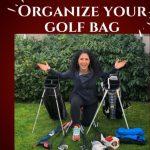 How To Organize A Golf Bag: A Full Guide