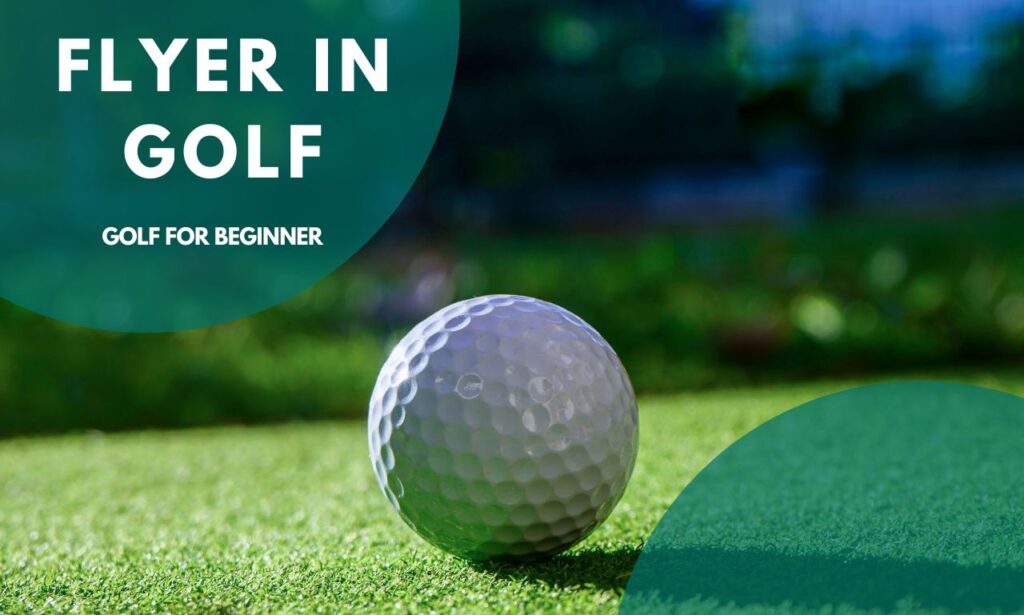 flyer in golf